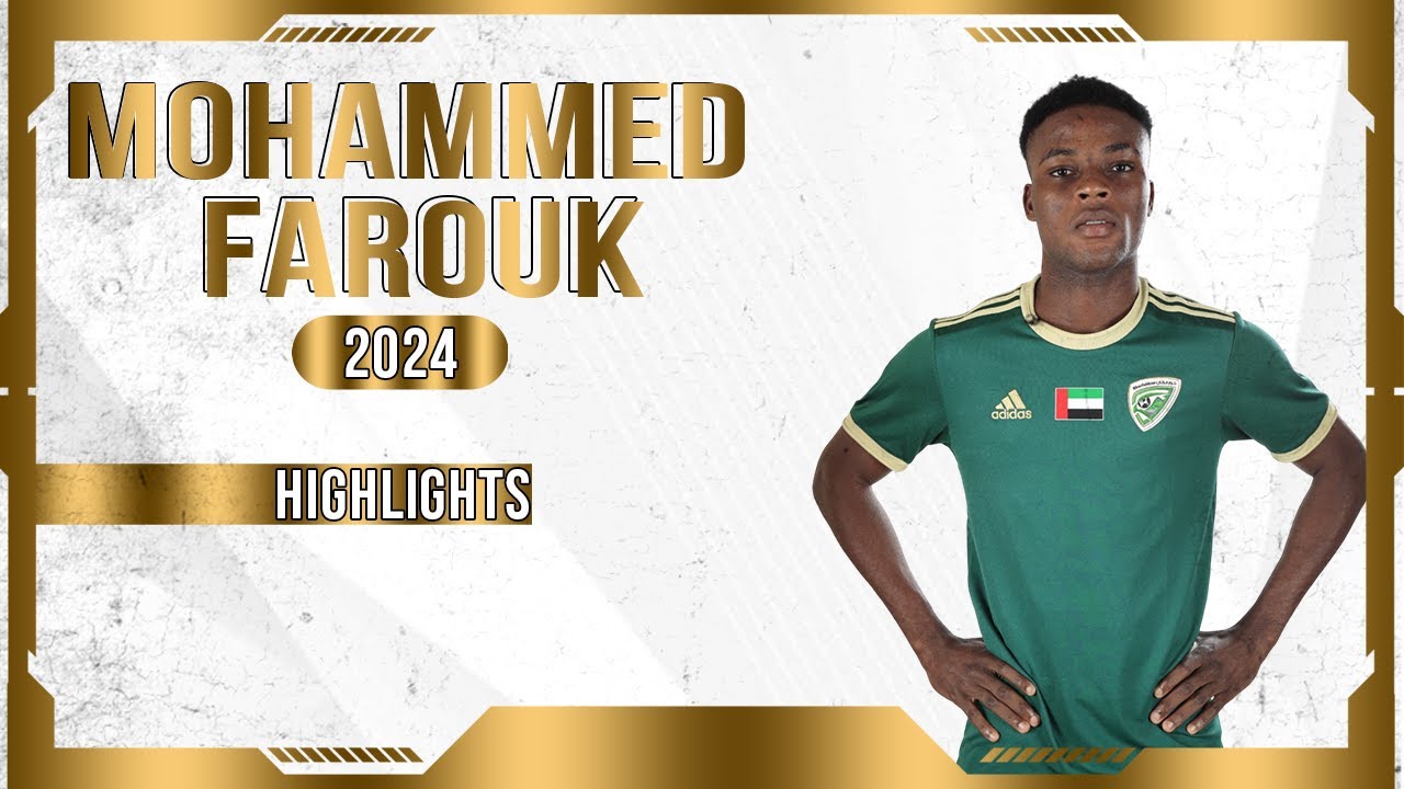 MOHAMMED FAROUK - RIGHT WINGER - KHORFAKAN - UAE - 2024