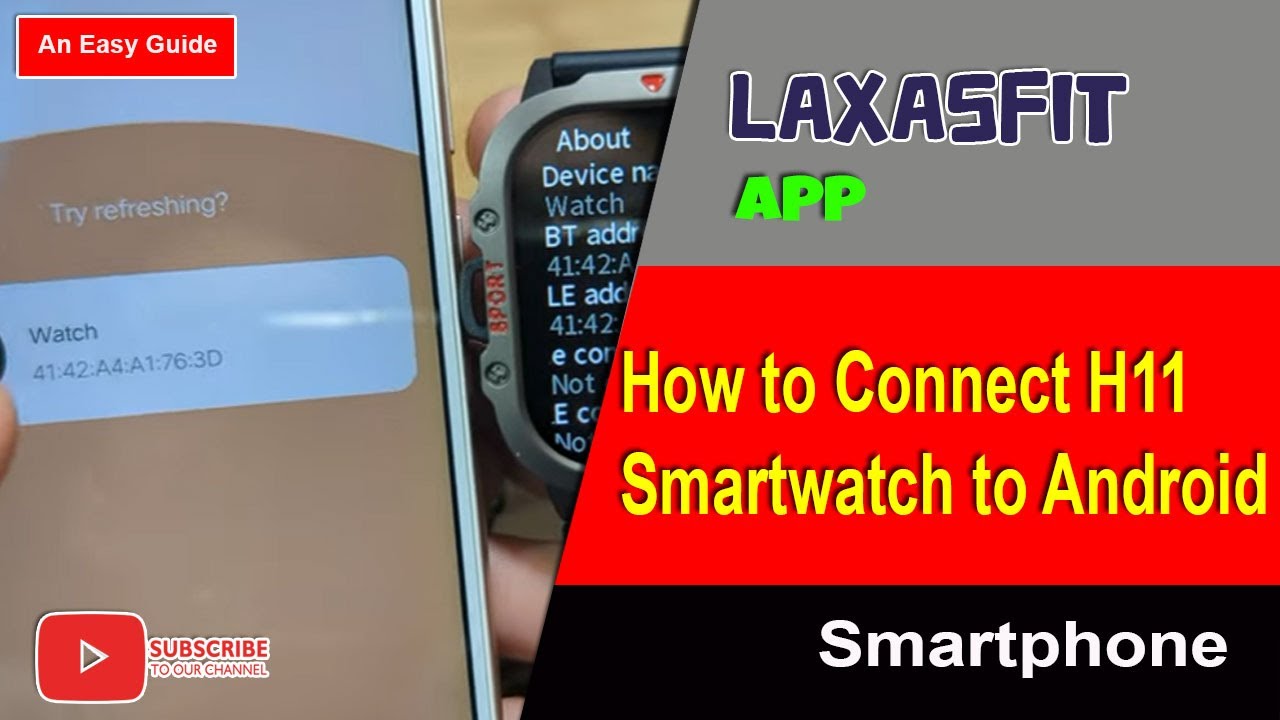 How to Connect H11 Smartwatch to Phone with Laxasfit App on Android
