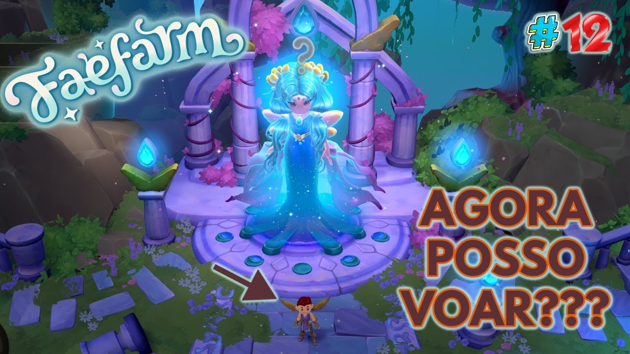 FAE FARM #12 ABRINDO O PORTAL FE&Eacute;RICO E CONQUISTANDO MINHAS ASAS