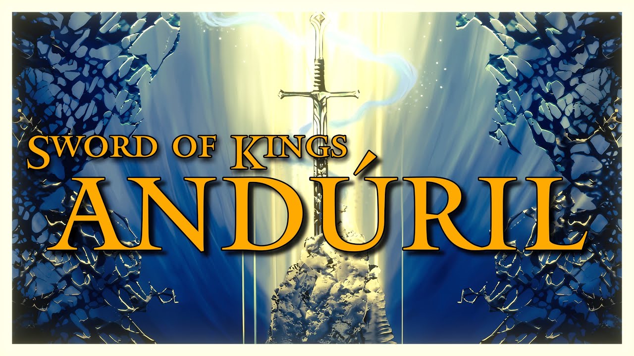 Andúril: How a Broken Sword Became the Sign of Middle-earth’s Last Hope