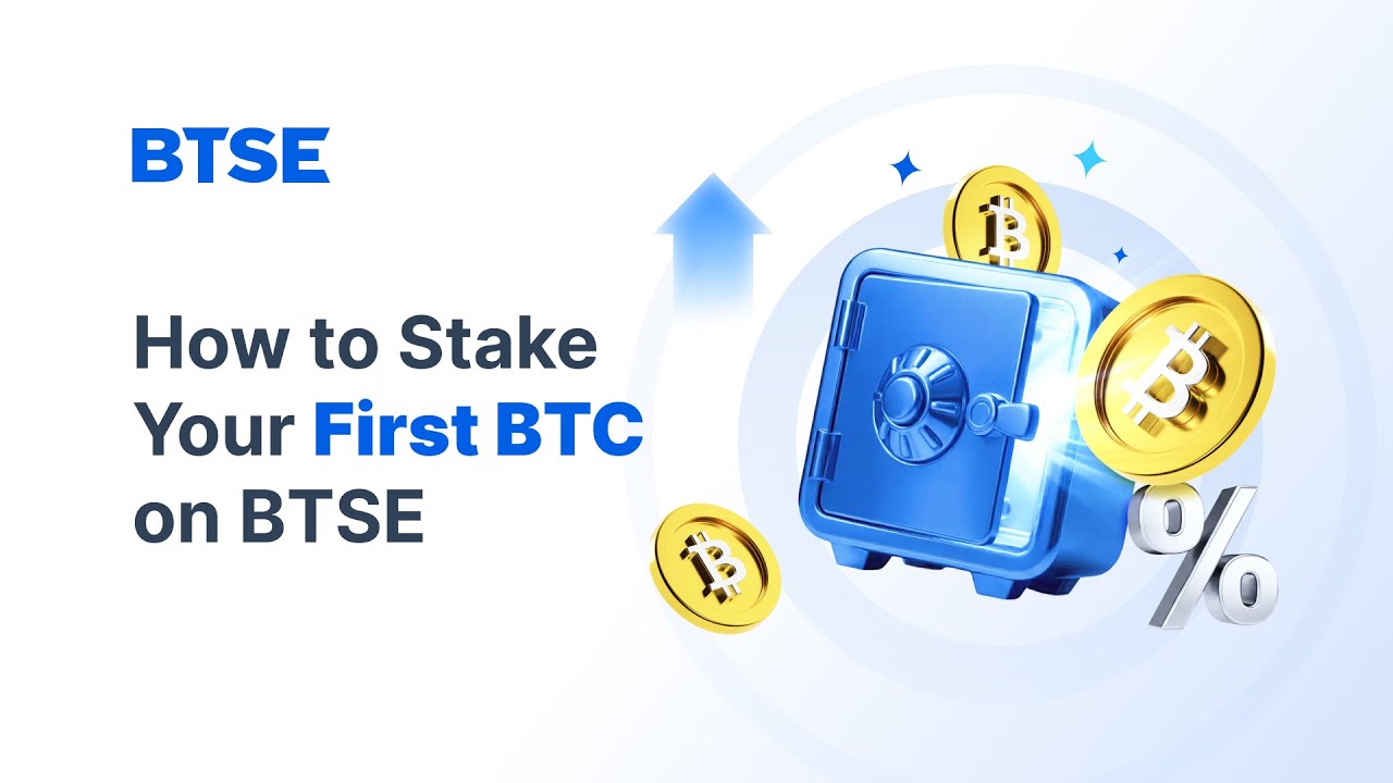How to Stake Your First Bitcoin on BTSE