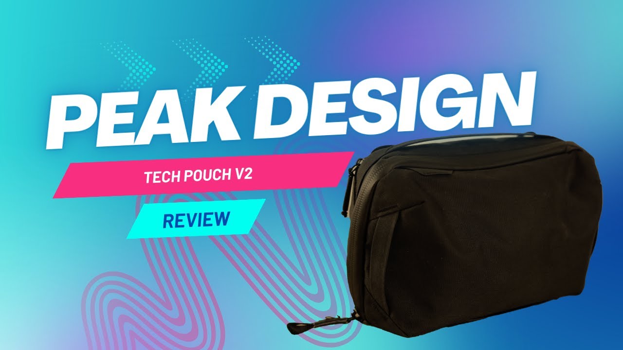 Peak Design Tech Pouch v2 Review and How To Pack