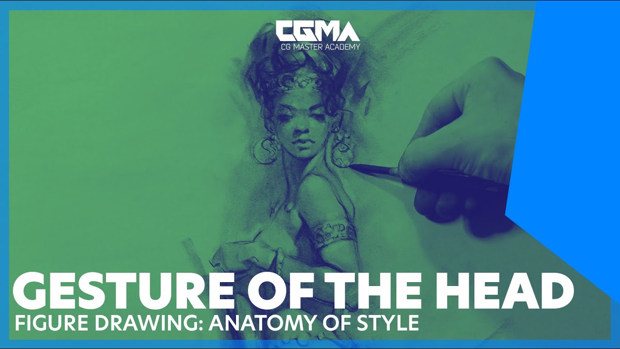 CGMA | Figure Drawing | Anatomy of Style: Gesture of the Head