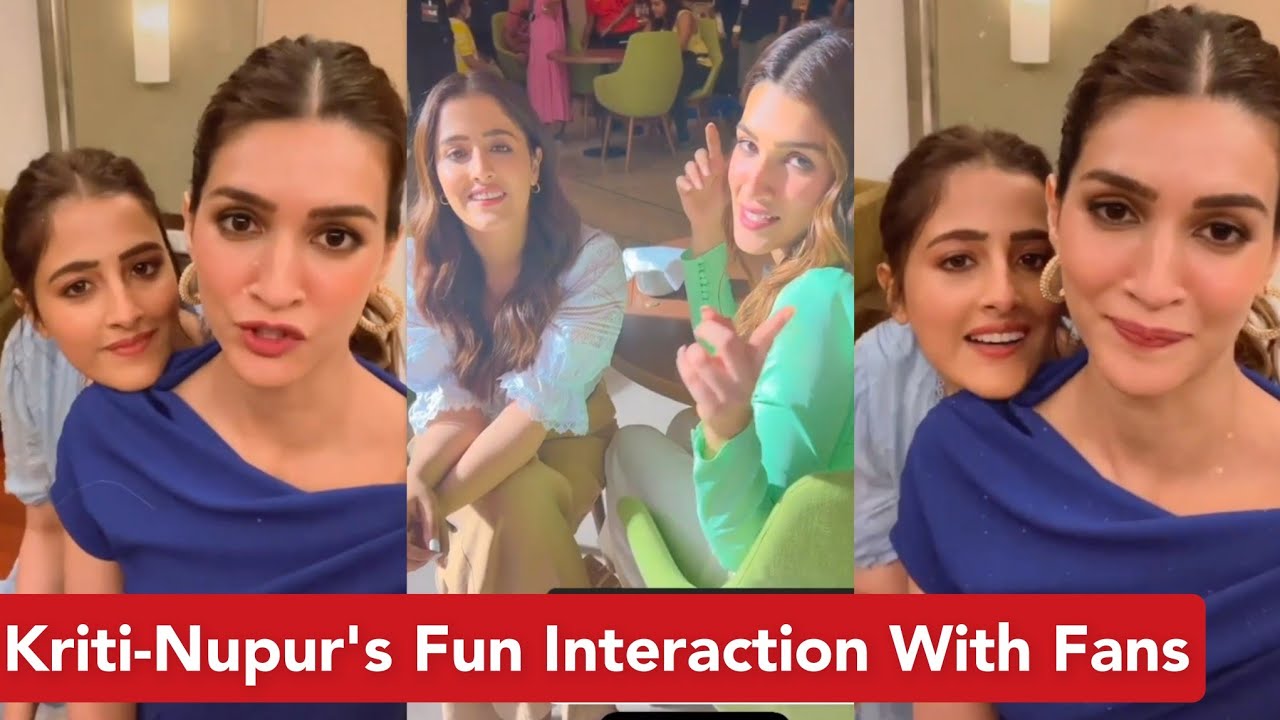 Kriti Sanon & Nupur Sanon Answers Personal Life Questions Asked By Fans | Kriti & Nupur's Bond