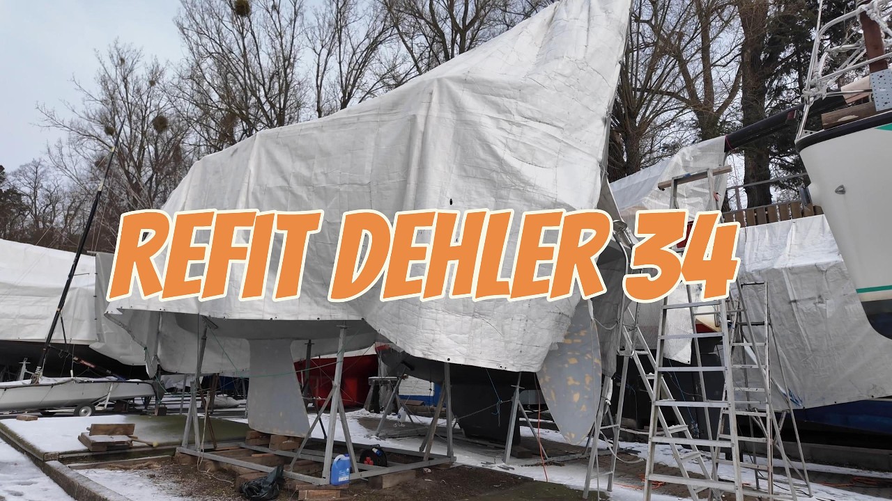 Refit 1 Dehler 34: Folge 3