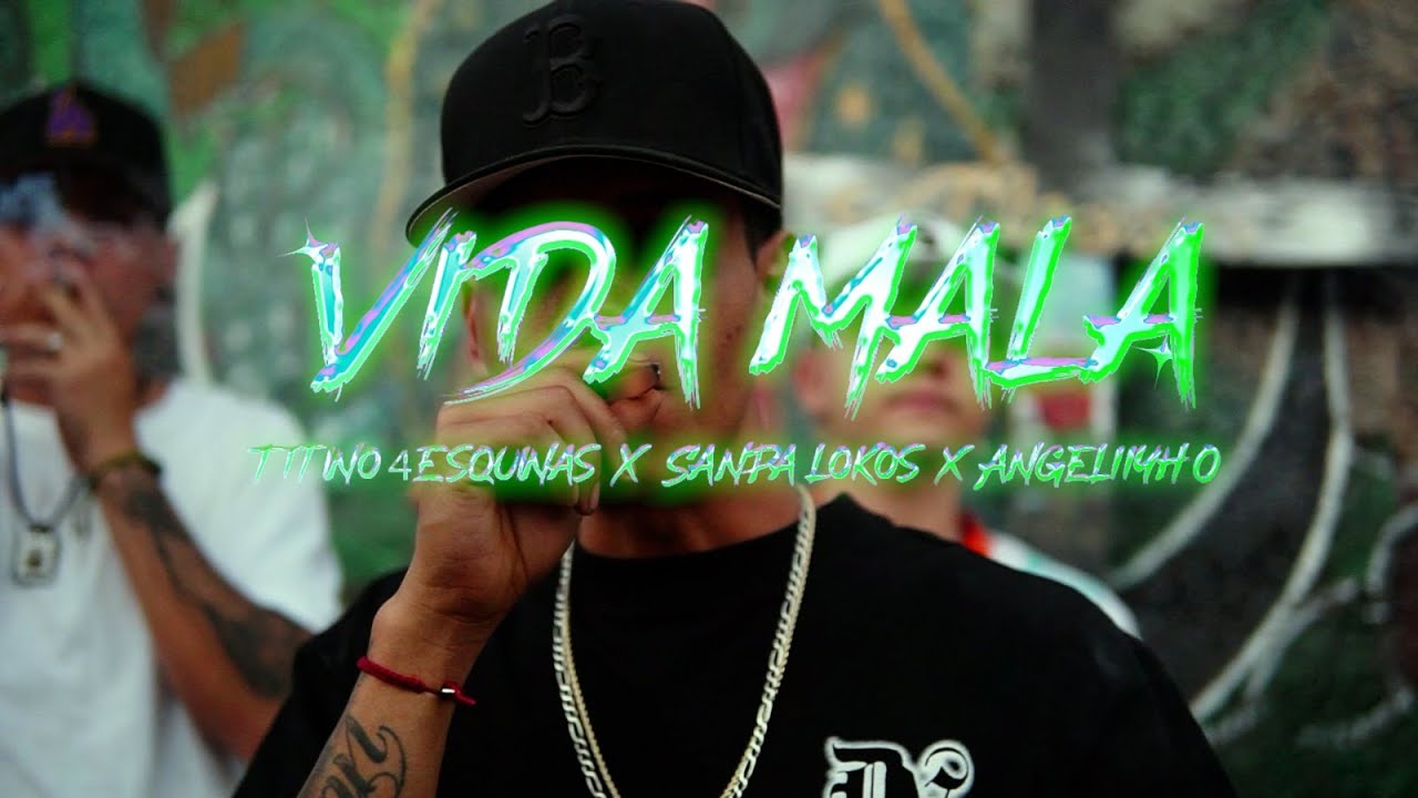 Vida Mala - Titino 4Esquinas Ft Sanpa Lokos Ft angeliyhorap (Video Oficial)
