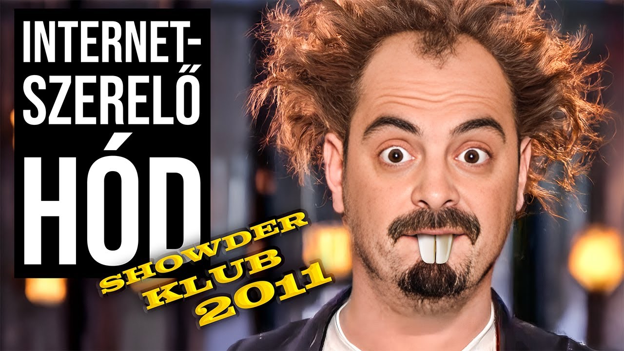 Az internetszerelő h&oacute;d | Showder Klub 2011