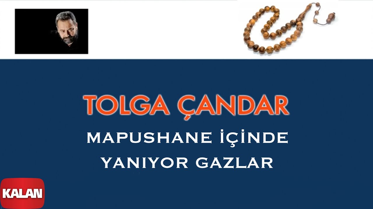 Tolga Çandar - Mapushane İçinde Yanıyor Gazlar I Mahpushane Türküleri © 2005 Kalan Müzik