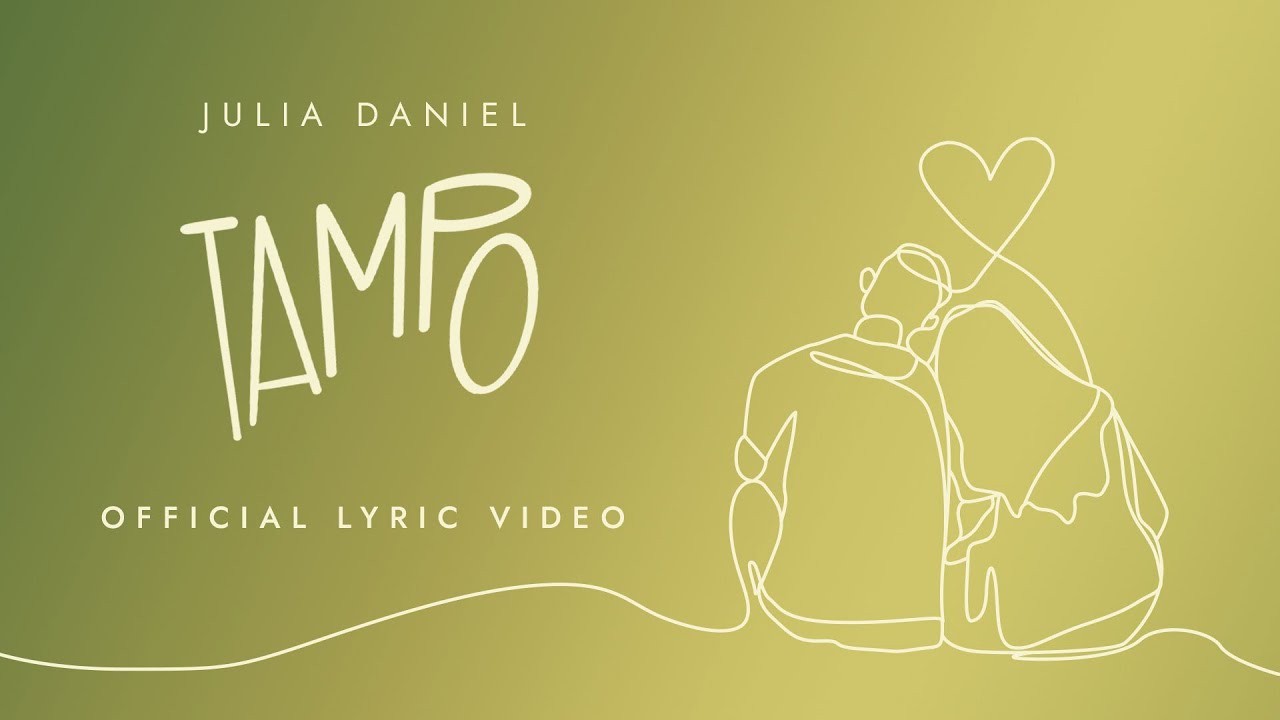 Julia Daniel - 'Tampo' Official Lyric Video
