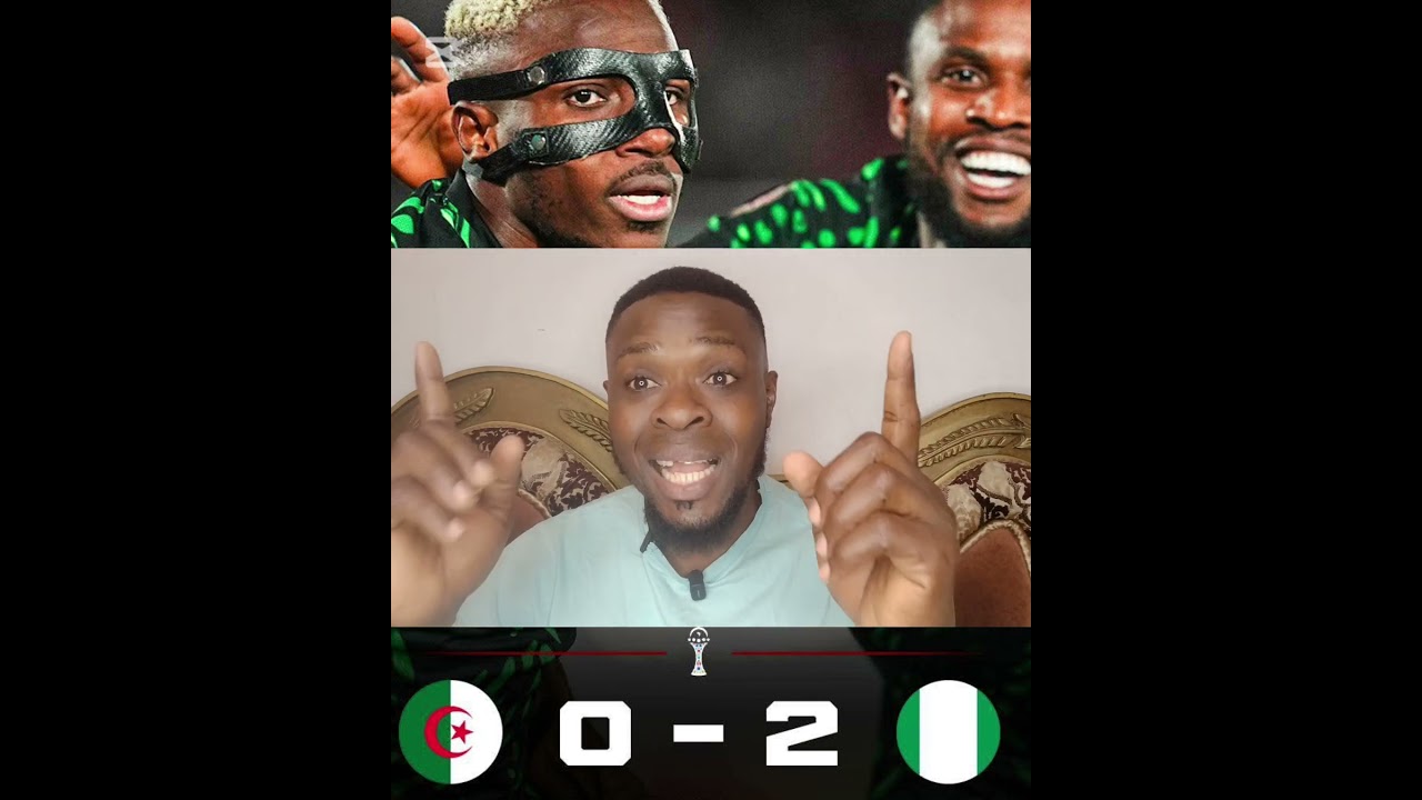 Algeria 0 - 2 Nigeria | Total Domination!! Super Eagles are making every game