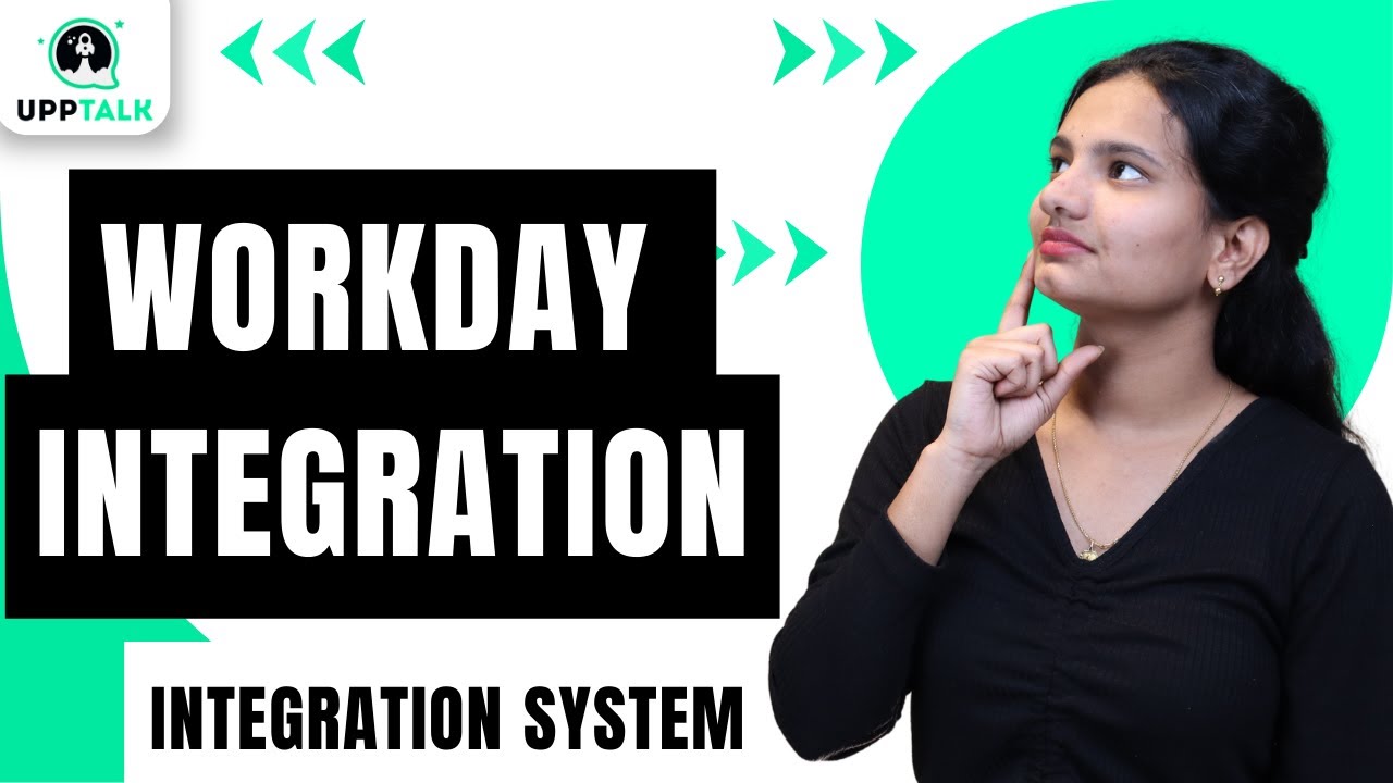 Workday Integration System | Integration System in Workday | Workday Integration | Workday | UppTalk