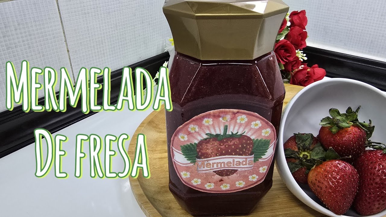 Mermelada De Fresa Natural|#SinSecretosEnLaCocinaConSabor.