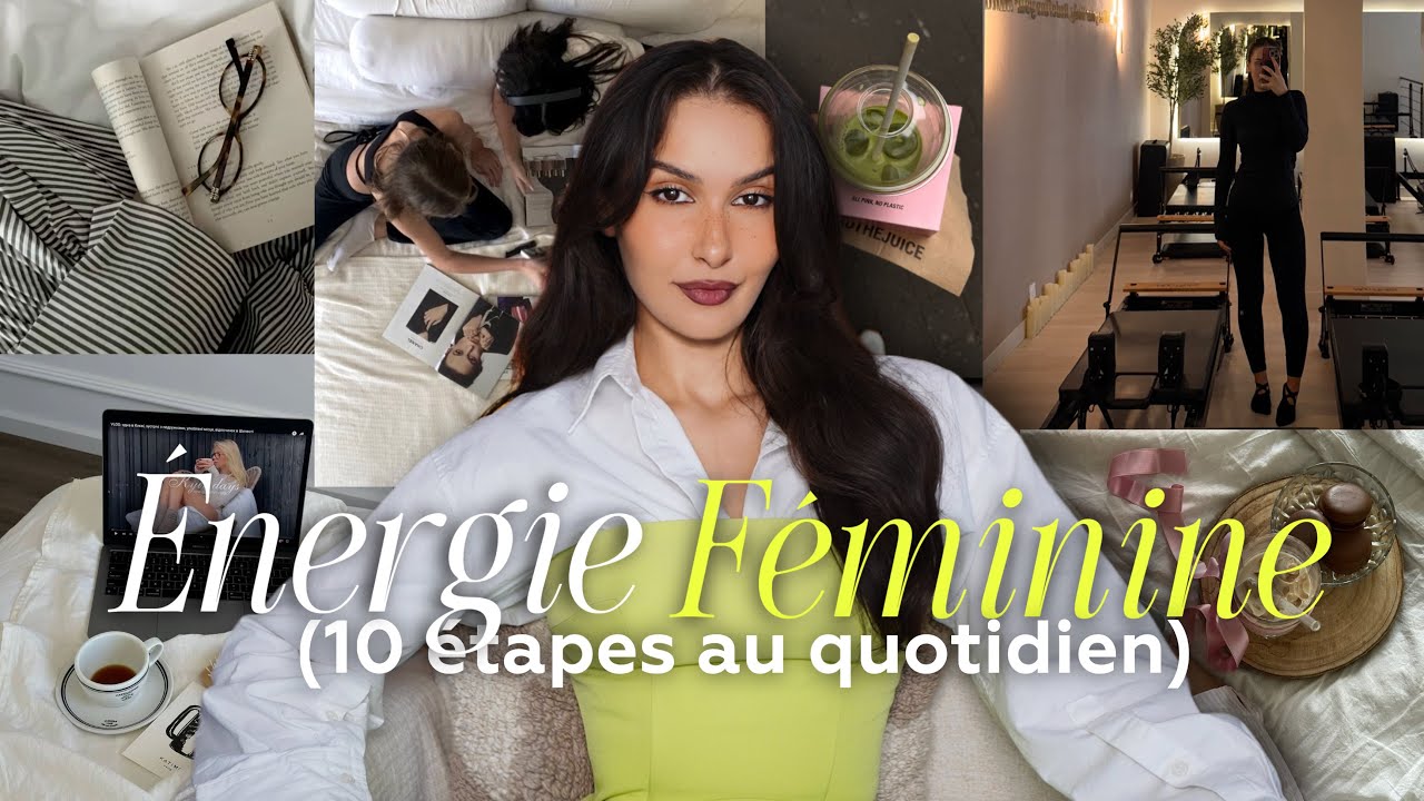 10 choses REALISTES à faire pour booster son ENERGIE FEMININE ! (trouver son énergie, slow-life)