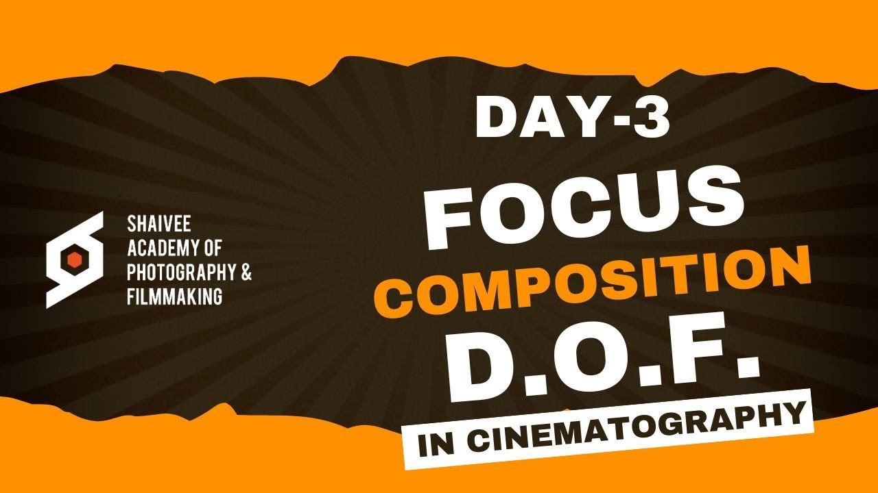 Day-3 Focus & Setting