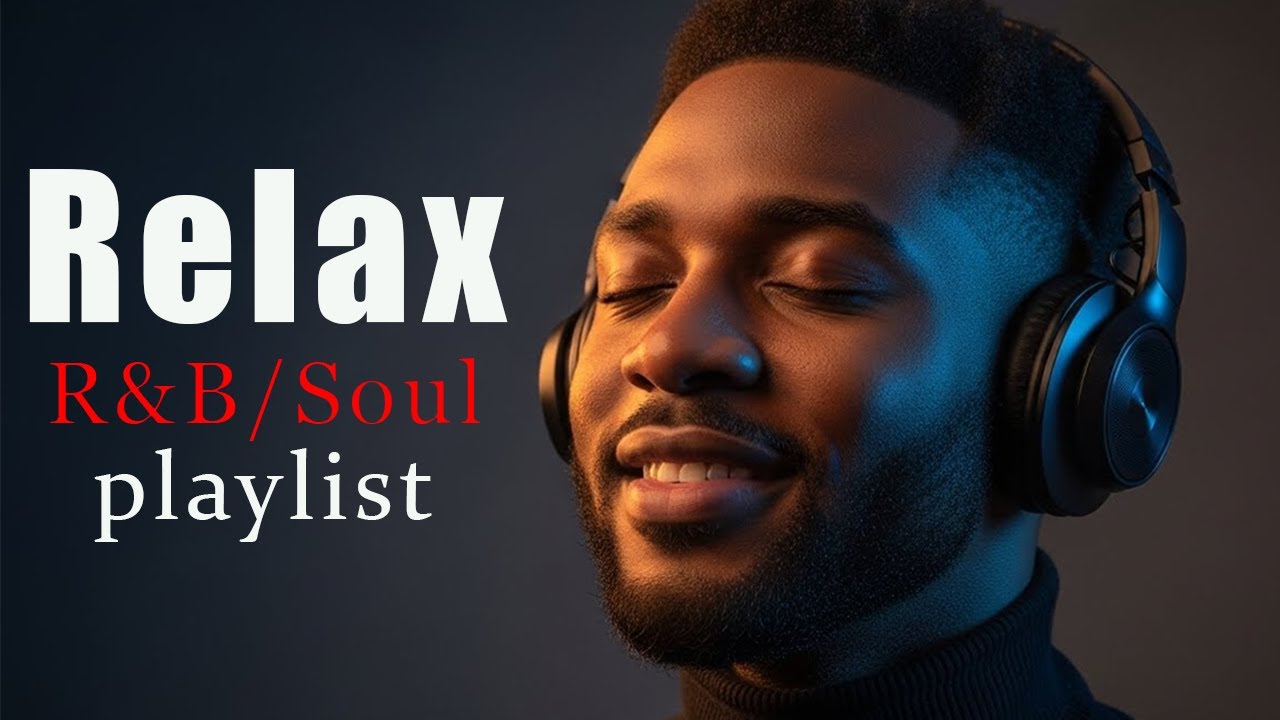 Relax & Unwind – Soulful R&B with Deep Grooves