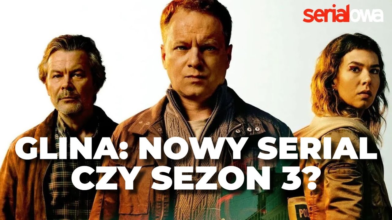 GLINA: NOWY ROZDZIAŁ - sezon 3 czy zupełnie nowy serial? Maciej Stuhr i obsada odpowiadają