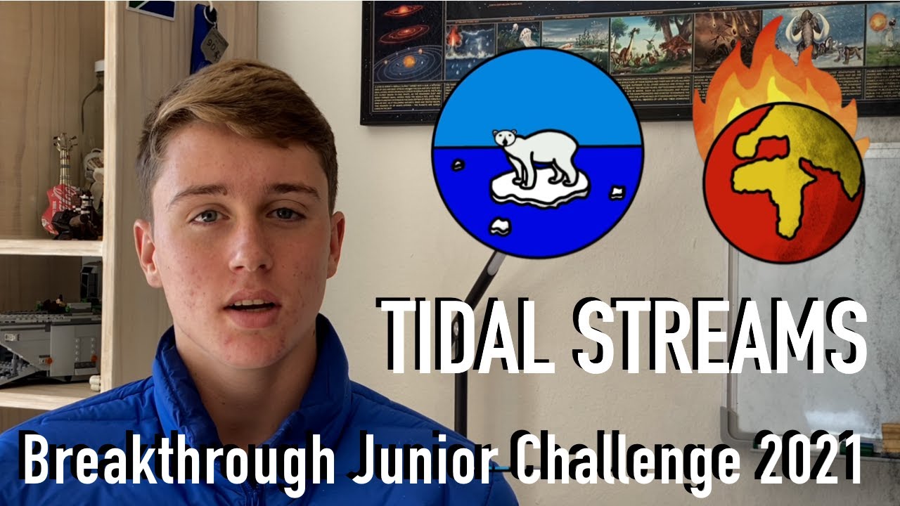 Breakthrough Junior Challenge 2021 | Tidal Streams