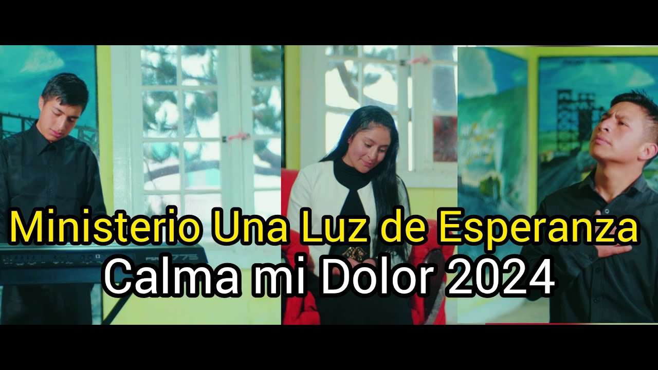 Ministerio Una Luz de Esperanza / Salmista Álex Torres / Calma mi Dolor 2024 DR /