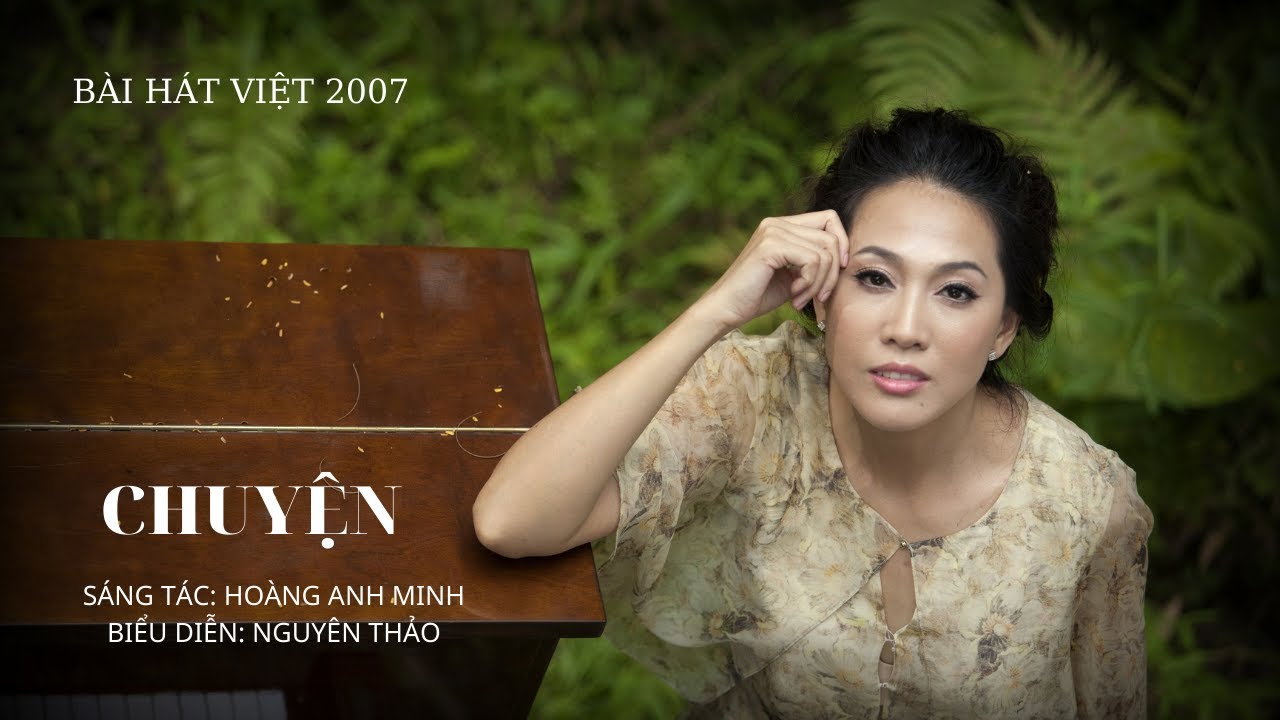 Chuyện | Hoàng Anh Minh | Nguyên Thảo | Bài Hát Việt |