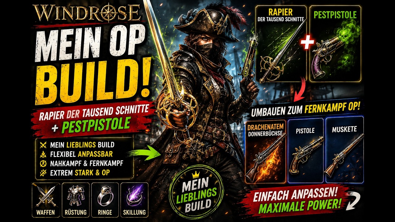 Windrose: Mein OP Build mit Rapier der Tausend Schnitte & Pestpistole....