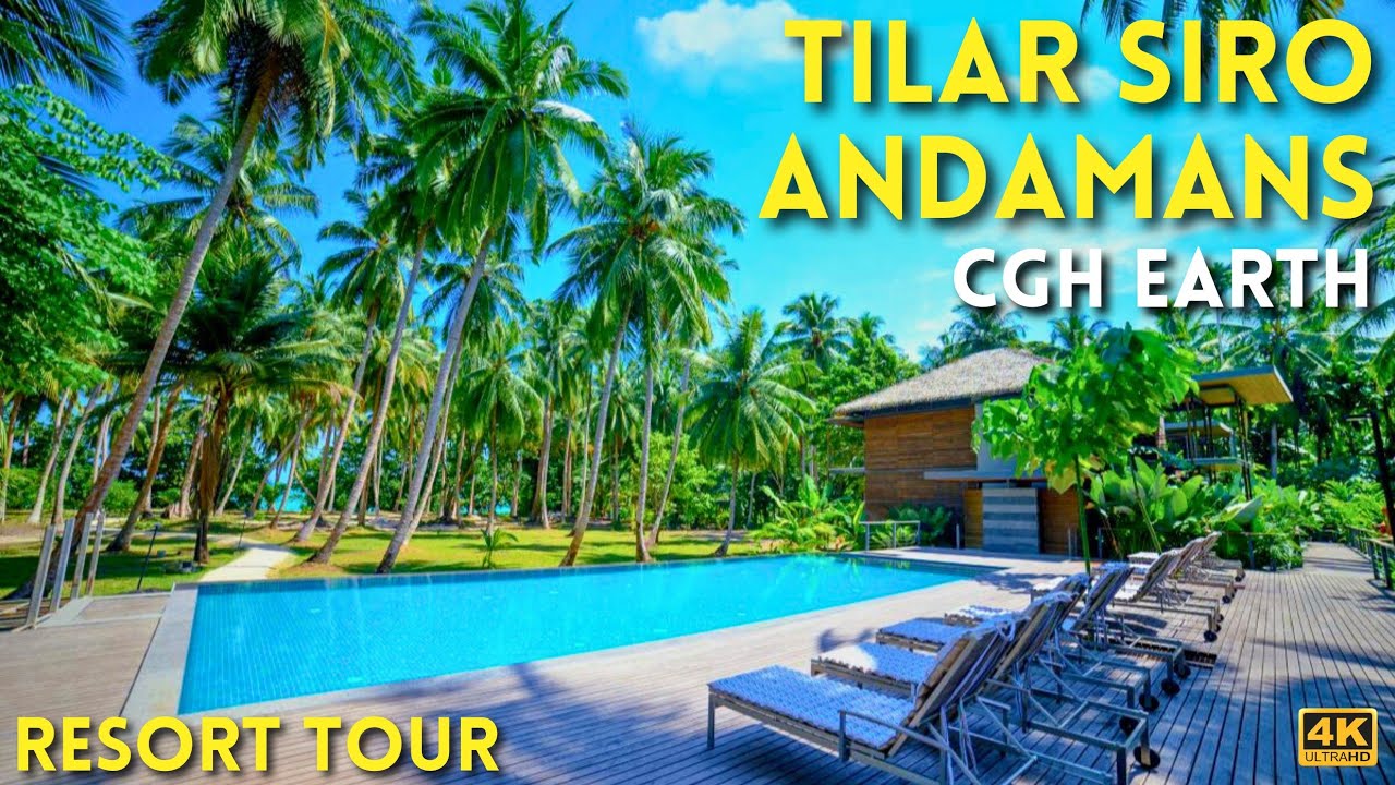 Tilar Siro, Andamans - CGH Earth | Havelock Island | Resort Tour 4K