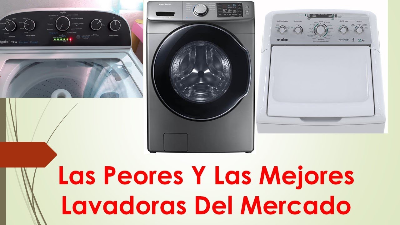 Cuales Son Las Mejores Lavadoras Actuales Y A Futuro Cuales No comprar |SOLUCION