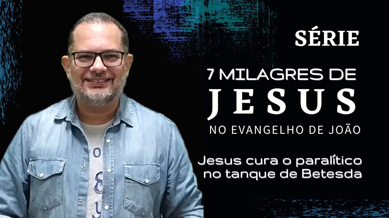 Jesus Cura o Paralítico no Tanque de Betesda - João 5.1-18. Terceiro Milagre.