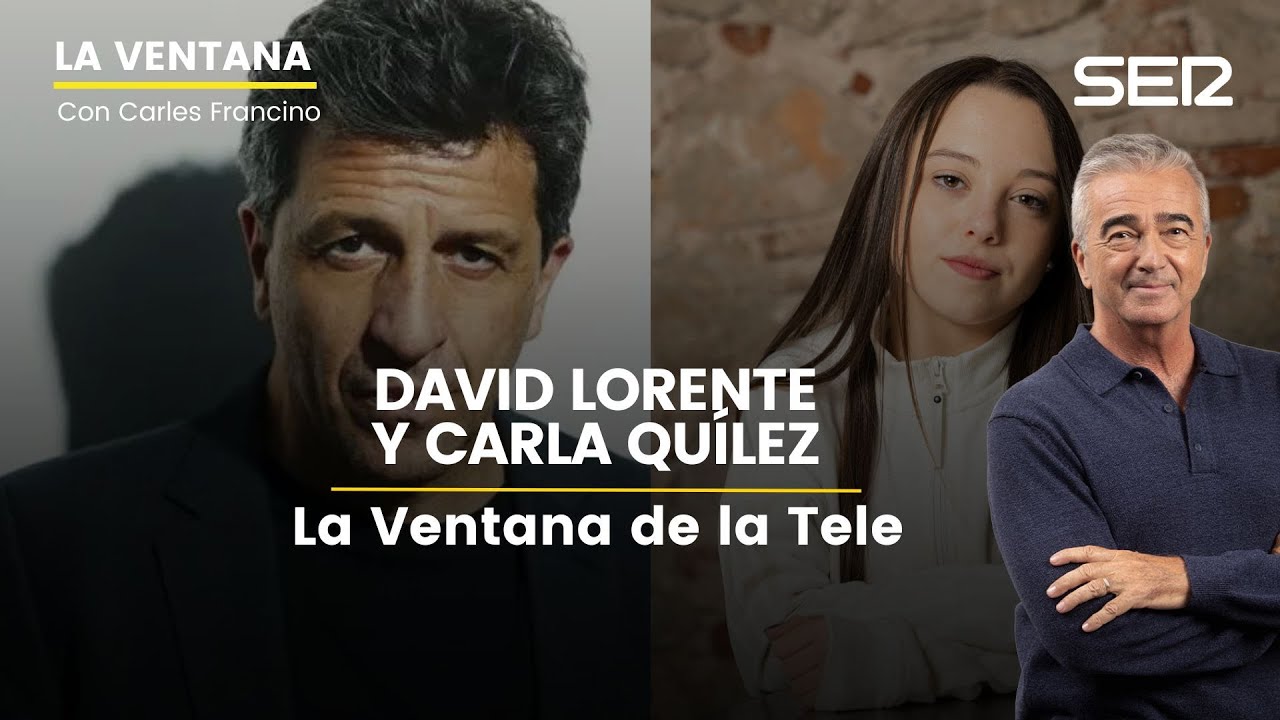 📺 La Ventana de la Tele | Entrevista a David Lorente y Carla Qu&iacute;lez