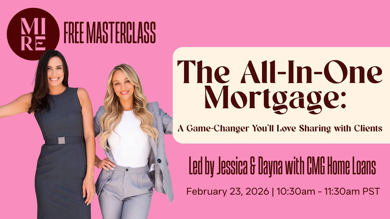 Masterclass w/Jessica Kron: The All-In-One Mortgage: A Game-Changer You’ll Love Sharing with Clients