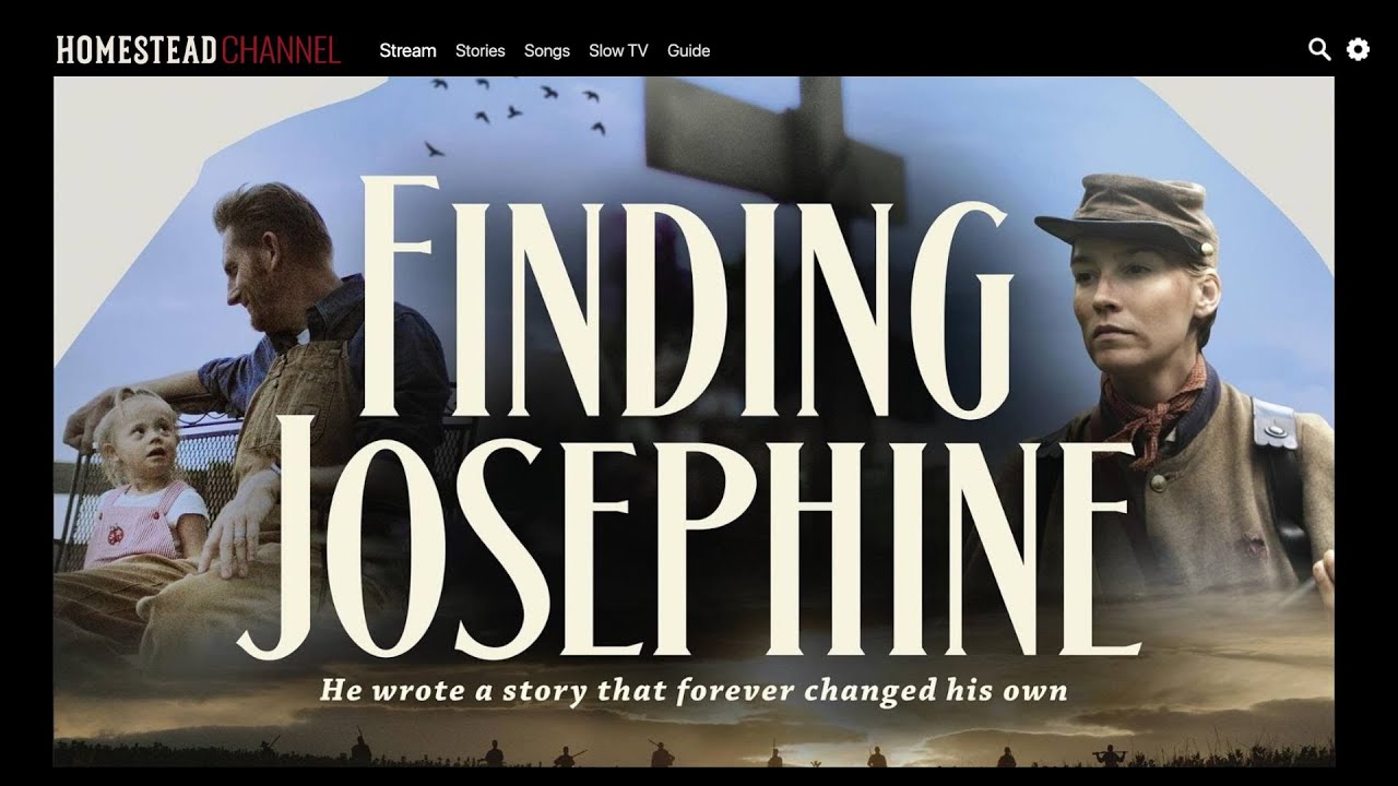 Finding Josephine - Only On The Homestead Channel