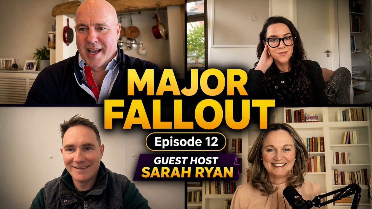 Major Fallout - Ireland - Episode 12