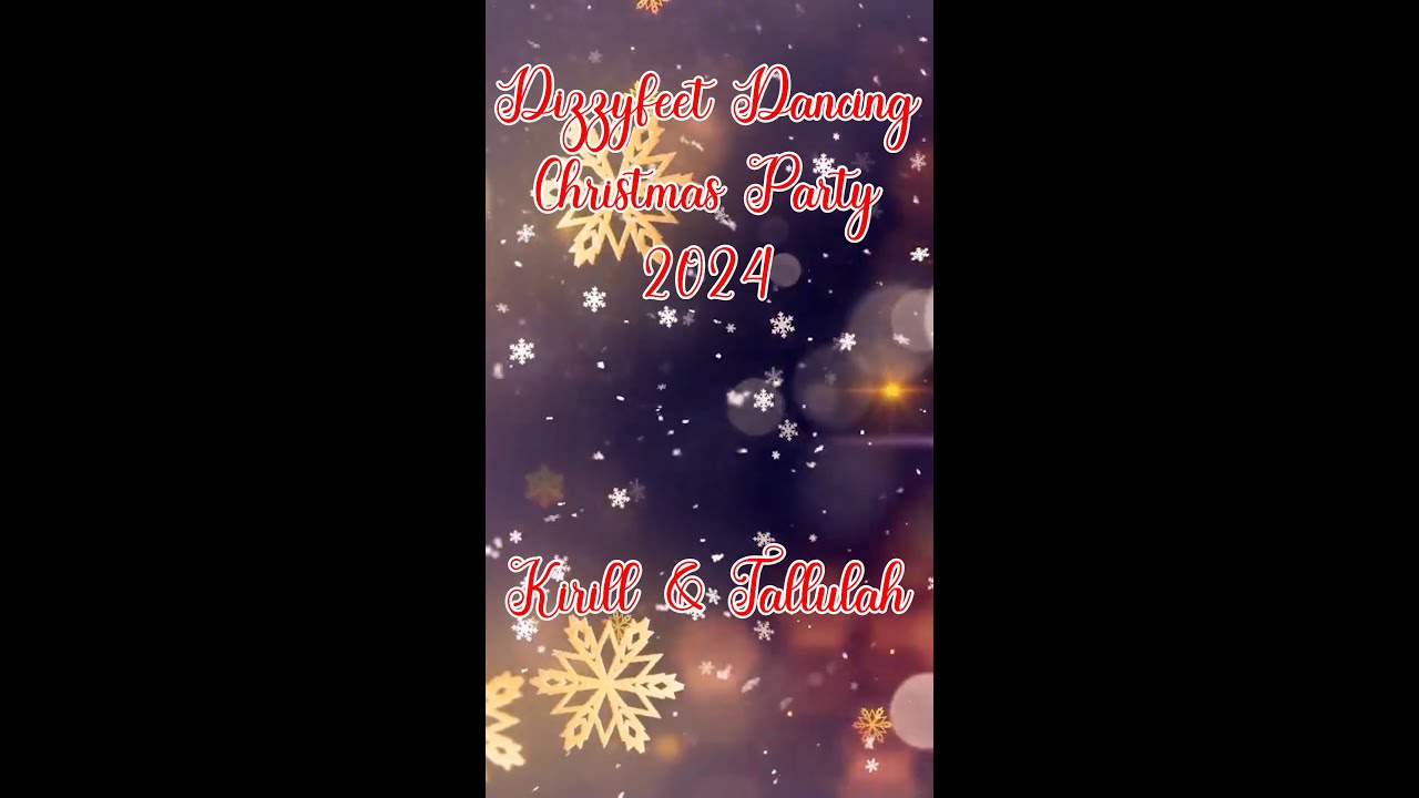 Christmas Party 2024 - Kirill & Tallulah All Dances