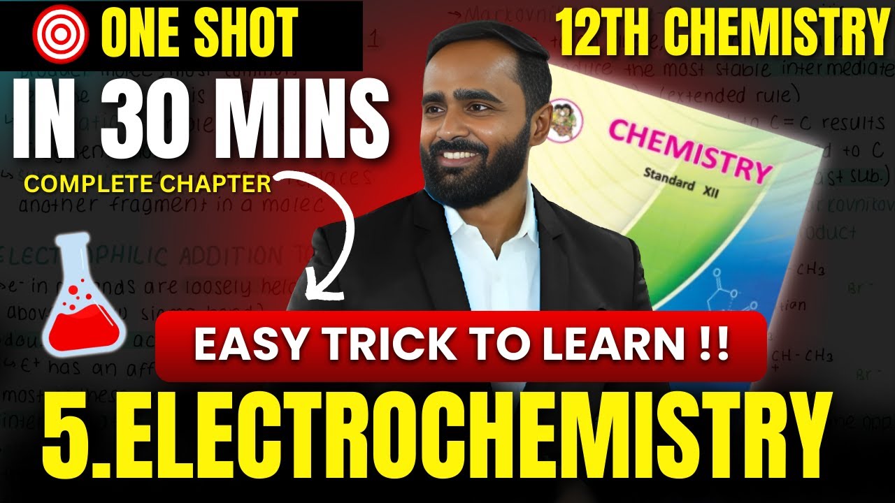 5.ELECTROCHEMISTRY| EASY TRICK TO LEARN|ONE SHOT | COMPLETE CHAPTER IN 30 MINS|PRADEEP SIR