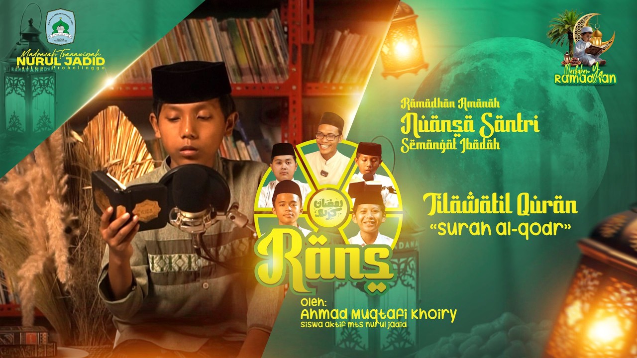 TILAWATIL QUR’AN I SURAH AL-QADR I Ahmad Muqtafi Khoiry