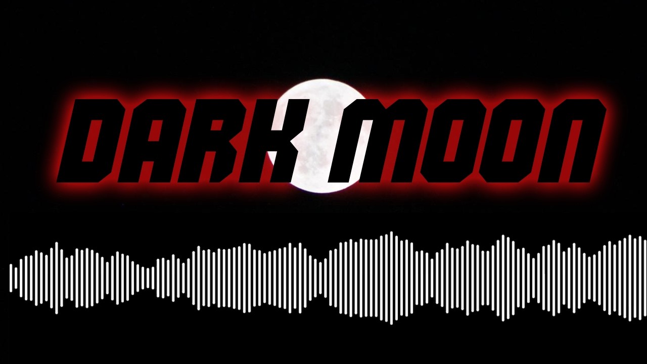 Dark Moon