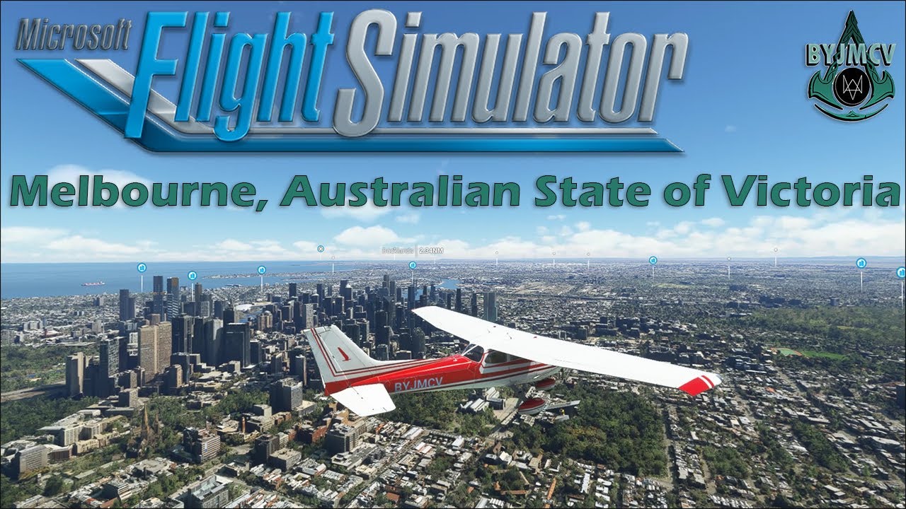 MSFS 2020 - Melbourne, Australian State of Victoria - BYJMCV 2022/02