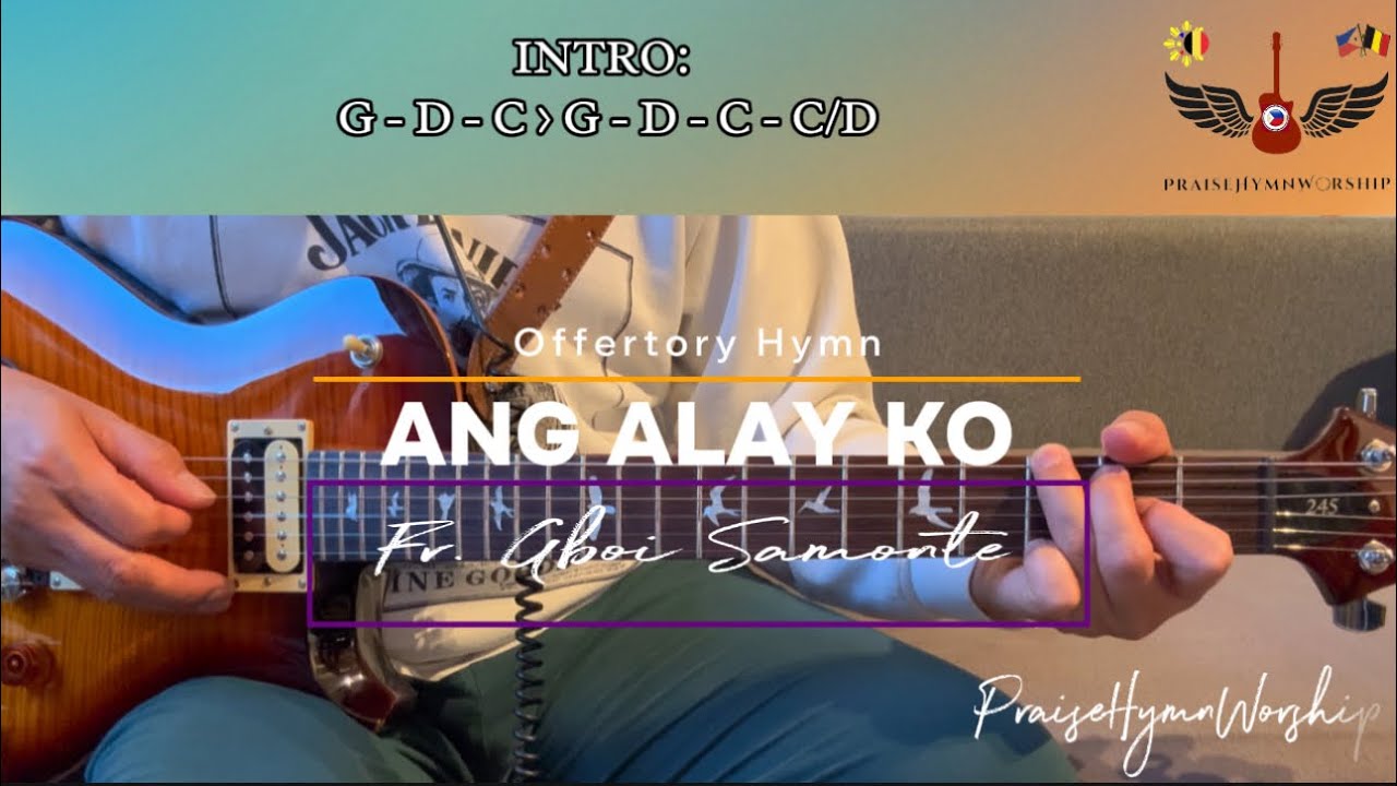 Ang Alay Ko | Fr. Gboi Samonte | Offertory hymn w/ lyrics & guitar chords