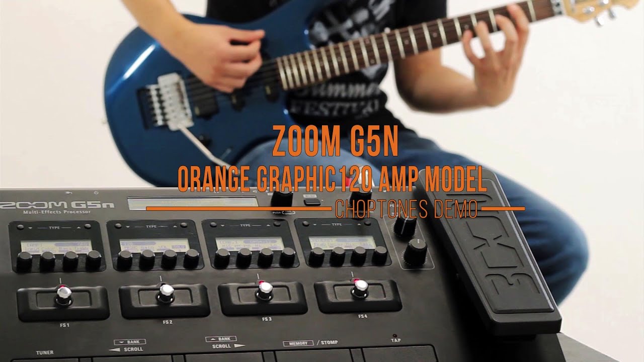 Zoom G5n: Orange Graphic 120 Model - Demo & Playthrough