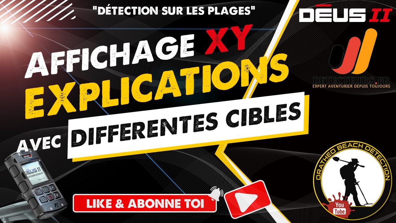 Détection Plage : Affichage XY du Deus 2 ... Explications avec différentes cibles.