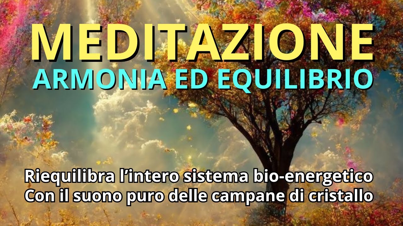 🧘 Un Esperienza RIGENERANTE | Meditazione Con il suono delle Campane di Cristallo