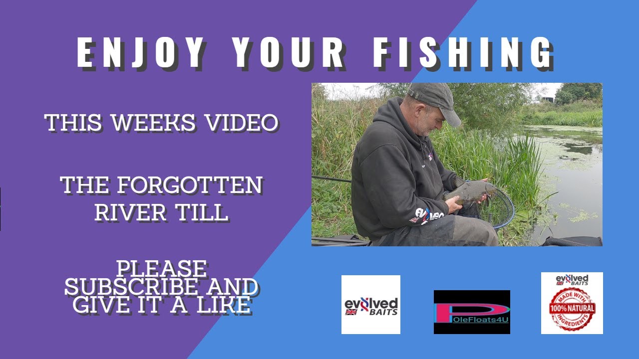 Fishing the forgotten river Till