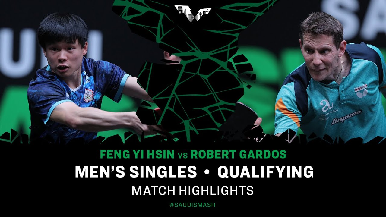 Feng Yi Hsin vs Robert Gardos | MS Qual | Saudi Smash 2024