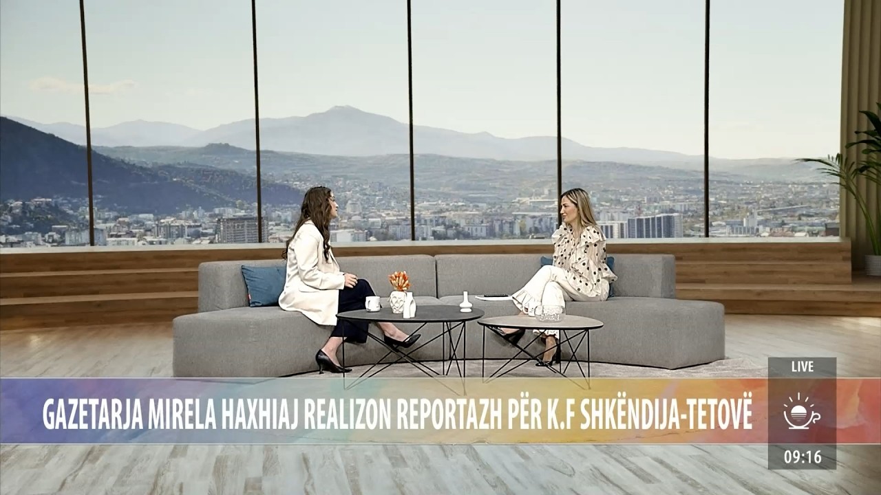 Gazetarja Mirela Haxhiaj realizon reportazh për K.F. Shkëndija-Tetovë – Ritmi i Ditës – TVM2