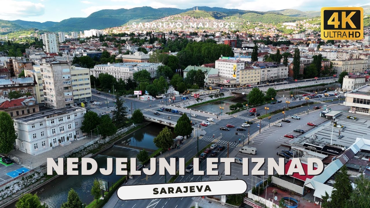 【4K】Kad Sarajevo utihne: Nedjeljni let dronom iznad polupraznih ulica
