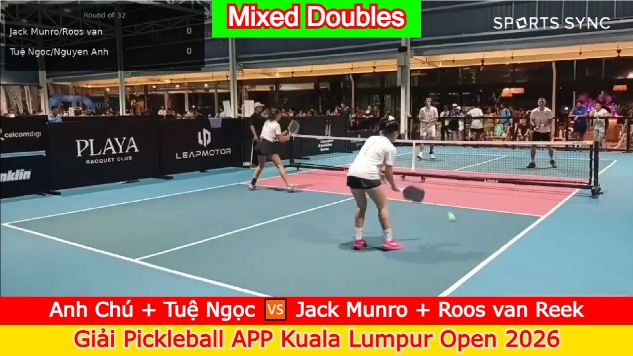 Anh Ch&uacute; + Tuệ Ngọc 🆚️ Jack Munro + Roos van Reek | APP Kuala Lumpur Open 2026