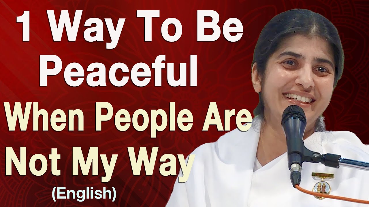 1 Way To Be Peaceful When People Are Not My Way: Part 3: English: BK Shivani in Spain