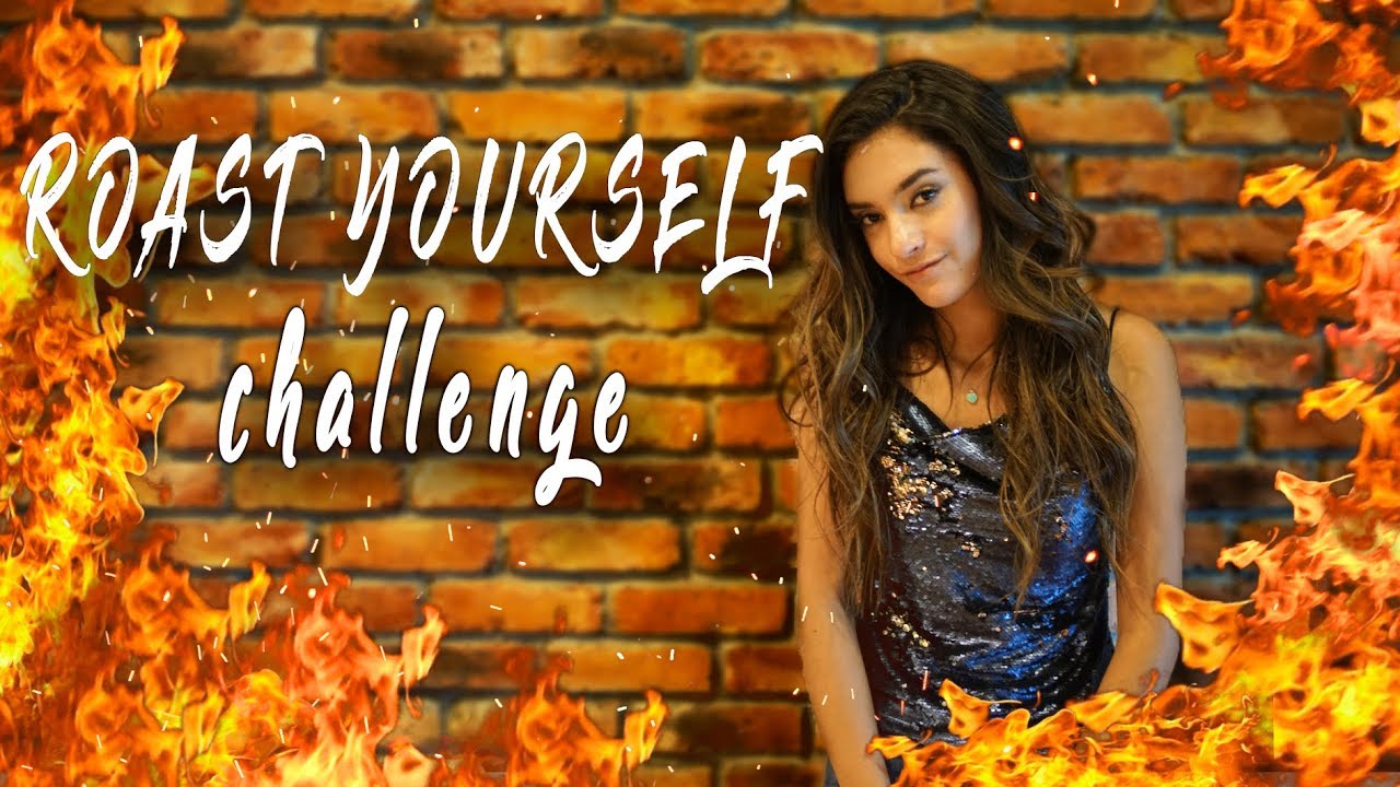 ROAST YOURSELF CHALLENGE - Dany´s Life