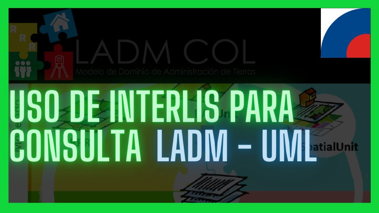Uso de Interlis para consultar Modelos LADM en formato UML