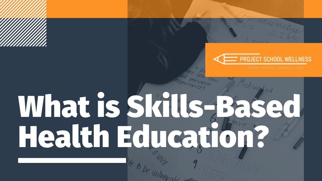 What is Skills-Based Health Education?
