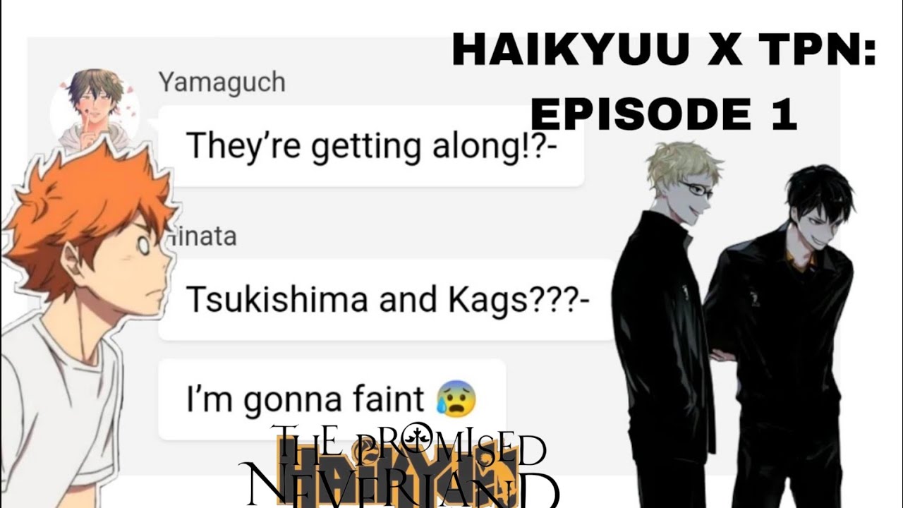 Haikyuu x TPN: Episode 1🍵Emma, Norman, and Ray as Kenma, Kageyama, and Tsuki